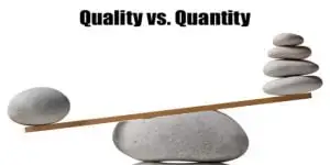 kwaliteit vs. kwantiteit