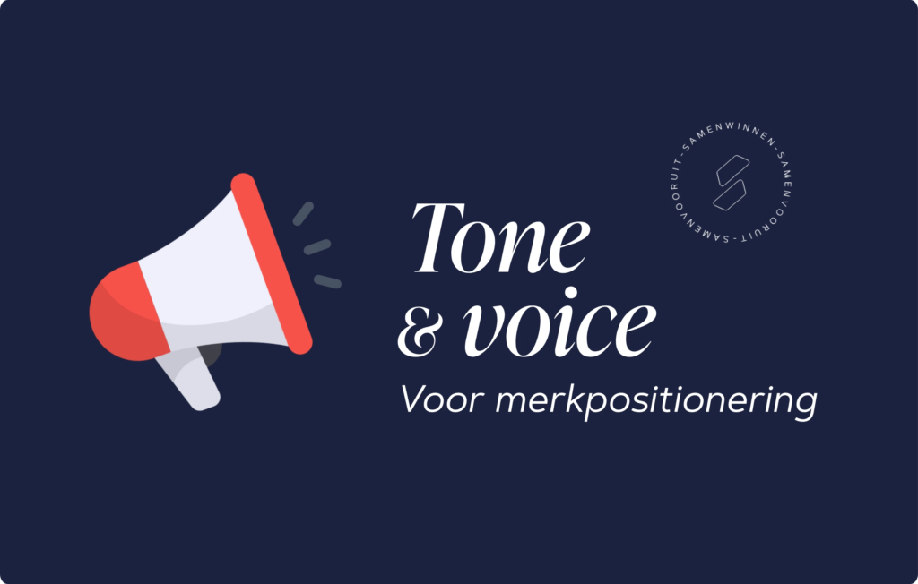 Tone of voice bepalen